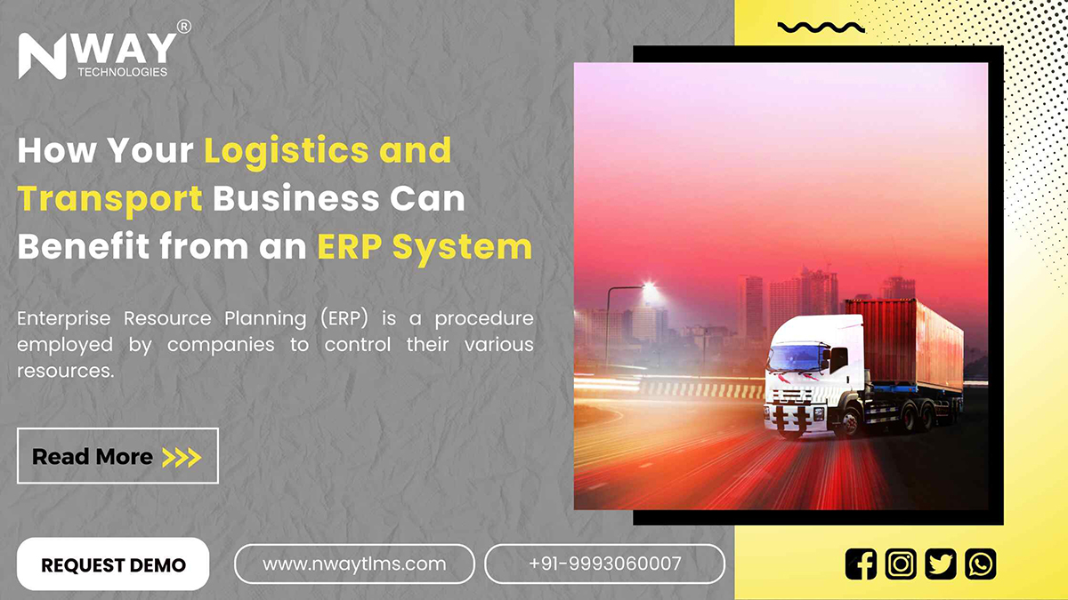 How Your Logistics and Transport Business Can Benefit from an ERP System